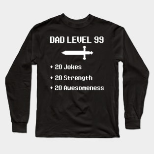 Dad Level 99 RPG Video Game - Fathers Day Birthday Gift Long Sleeve T-Shirt